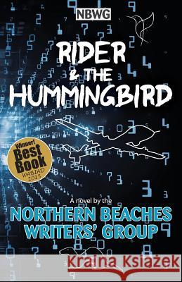 Rider & the Hummingbird Zena Shapter Northern Beaches Writers' Group 9780994487315 Zena Shapter