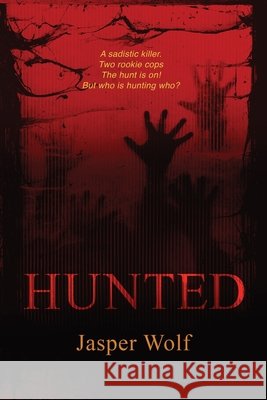 Hunted Jasper Wolf 9780994496805