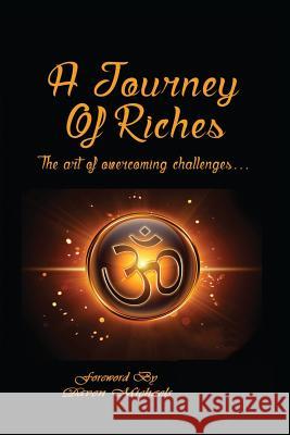 A Journey Of Riches: The art of overcoming challenges Southern, Kevin 9780994498335 John Spender