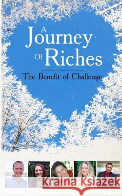 The Benefit of Challenge: A Journey of Riches John Spender Gwendolyn Parker Motion Media International 9780994498359 Motionmediainternational