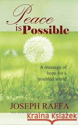 Peace is Possible Raffa-Mulligan, Teena 9780994499028 Sea Song Publications