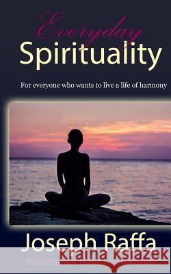 Everyday spirituality Raffa-Mulligan, Teena 9780994499042 Sea Song Publications