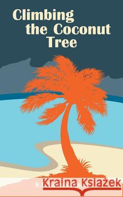 Climbing the Coconut Tree S. C. Karakaltsas 9780994503220 Karadie Publishing