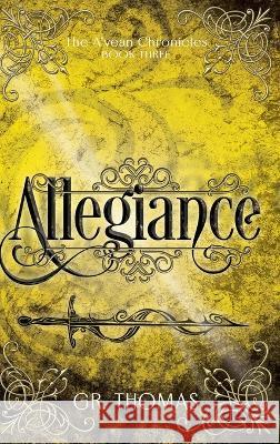 Allegiance G R Thomas   9780994506979 G.R.Thomas