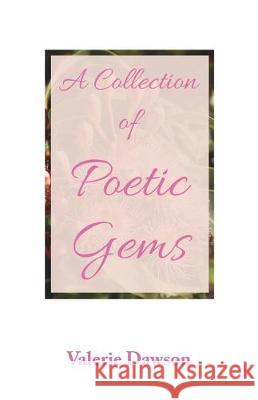 A Collection of Poetic Gems Valerie Dawson Jane Dawson 9780994510532 Power of Words