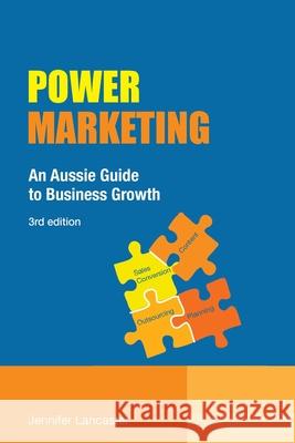 Power Marketing: An Aussie Guide to Business Growth Jennifer Lancaster 9780994510563 Power of Words