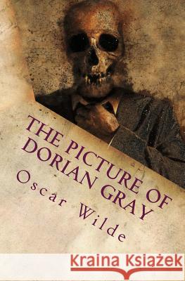 The Picture of Dorian Gray Oscar Wilde 9780994517845