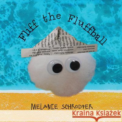 Fliff the Fluffball Melanie Schrodter Melanie Schrodter 9780994536662 Lilly Pilly Press