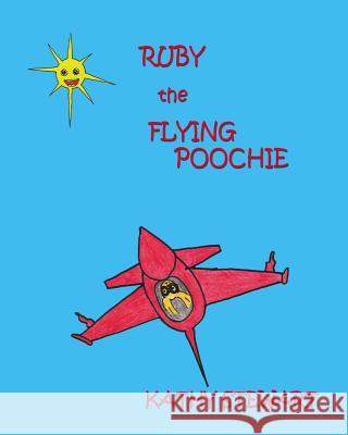 Ruby the Flying Poochie Kathy Stewart 9780994539625 Authors' Ally