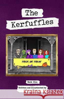 The Kerfuffles: Trick or Treat Maria Crocker   9780994541789