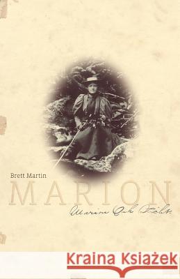 Marion: Marion Oak Sticht Brett Martin 9780994561183 Fullers Bookshop Publishing