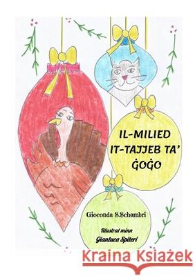 Il-Milied it-Tajjeb ta' Ġoġo Schembri, Gioconda S. 9780994564412 Gioconda S.Schembri