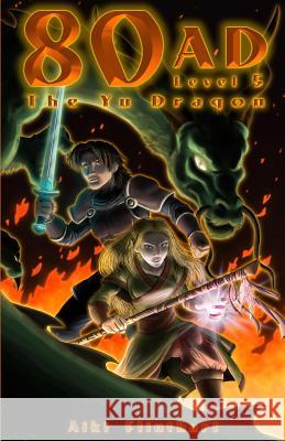 80AD - The Yu Dragon (Book 5) Flinthart, Aiki 9780994566072 Computing Advantages & Training P/L