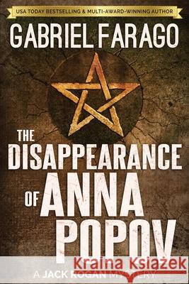 The Disappearance of Anna Popov Gabriel Farago 9780994576316 Bear & King Publishing