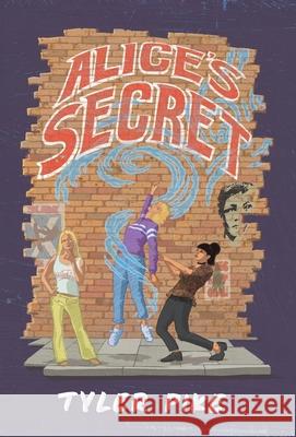 Alice's Secret Tyler Pike 9780994579454