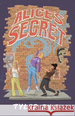 Alice's Secret Tyler Pike 9780994579478 Tyler Pike Books