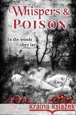 Whispers & Poison Mandy Rae Wylie 9780994580702 Sweet Moon Books