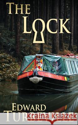 The Lock Edward Turbeville 9780994581174 Edward Turbeville