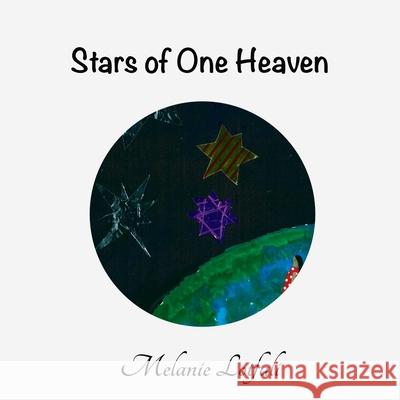 Stars of One Heaven Melanie Lotfali Melanie Lotfali 9780994592606 Melanie Lotfali