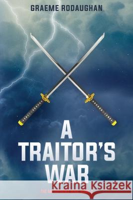 A Traitor's War: The Metaframe War: Book 2 Graeme Rodaughan 9780994595232 System Zero Productions Pty Ltd