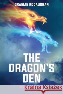 The Dragon's Den: The Metaframe War: Book 3 Graeme Rodaughan 9780994595263 System Zero Productions Pty Ltd