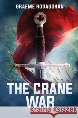 The Crane War: The Metaframe War: Book 5 Graeme Rodaughan 9780994595294 System Zero Productions Pty Ltd