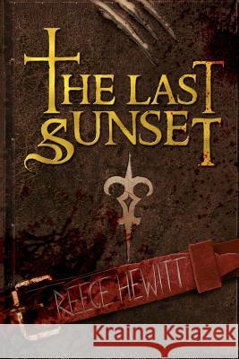 The Last Sunset Reece Hewitt 9780994596888