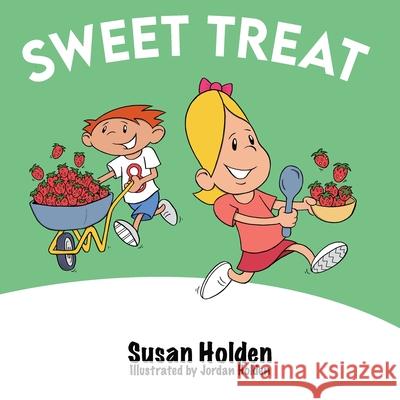 Sweet Treat Susan J. Holden Jordan J. Holden 9780994608369
