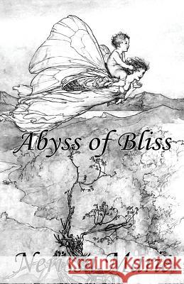 Poetry Book - Abyss of Bliss (Love Poems About Life, Poems About Love, Inspirational Poems, Friendship Poems, Romantic Poems, I love You Poems, Poetry Marie, Nerissa 9780994608987 Poetry Books