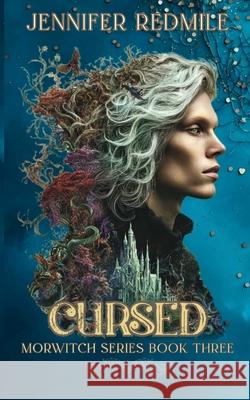 Cursed by the Fae Jennifer Redmile 9780994614087 Jennifer Redmile