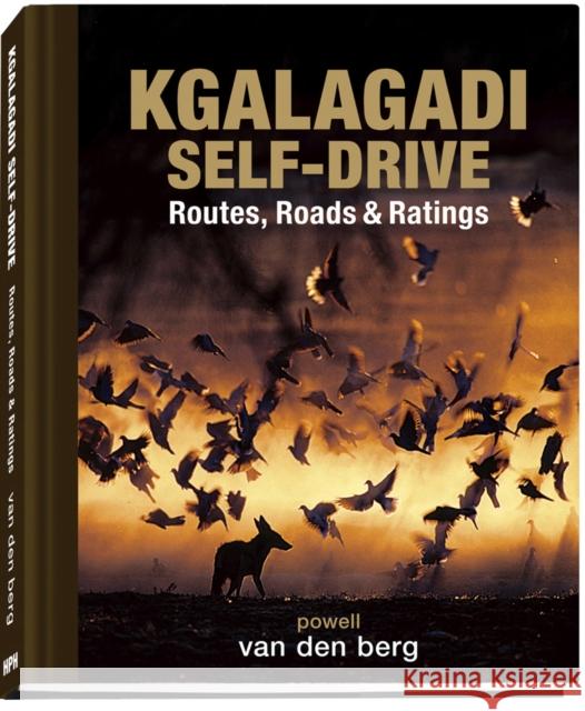 Kgalagadi Self-Drive Van Den Berg, Philip And Ingrid 9780994692450