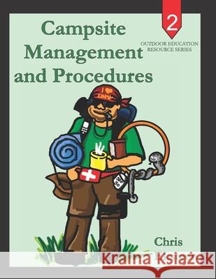 Campsite Management and Procedures Chris Eksteen 9780994693525 Panza Publishers