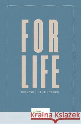 For Life: Defending the Unborn Linda Baartse Joseph Boot Scott Masson 9780994727985 Eicc Publications