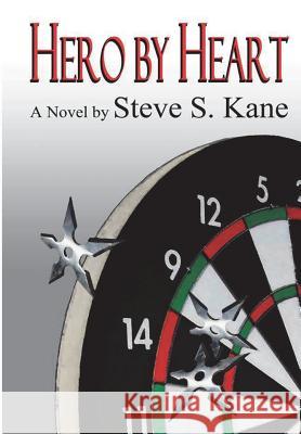 Hero by Heart Steve S. Kane 9780994733719 Mssrba Publishing