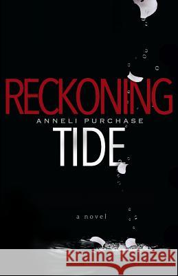 Reckoning Tide Anneli Purchase 9780994755735