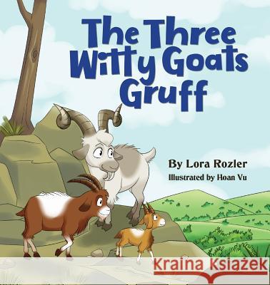 The Three Witty Goats Gruff Lora Rozler Hoan Vu Mauricio Bonifaz 9780994757661 Words Publishing