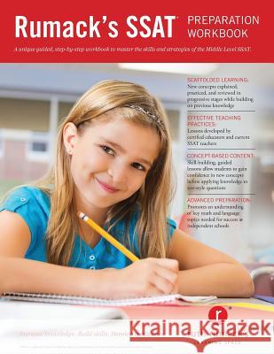 Rumack's SSAT Preparation Workbook: Study guide and practice questions to master the Middle Level SSAT Van Bakel, Danielle 9780994763709 Ruth Rumack's Learning Space