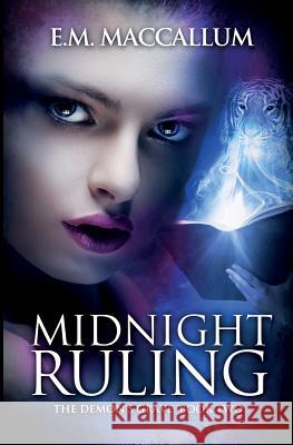 Midnight Ruling (The Demon's Grave #2) MacCallum, E. M. 9780994778253 Library and Archives Canada