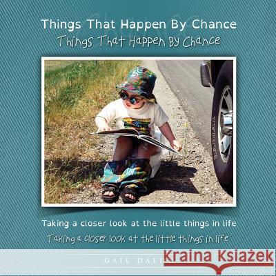Things That Happen By Chance - Dyslexia edition Daldy, Gail 9780994795762