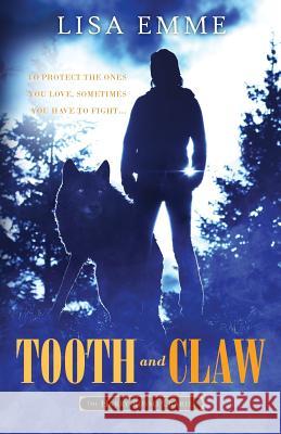 Tooth and Claw Lisa Emme   9780994828859