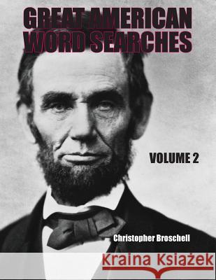 Large Print Word Searches: Great American Edition, Volume 2 Christopher Broschell 9780994839664 Christopher Broschell