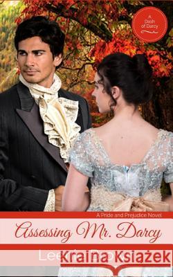 Assessing Mr. Darcy Leenie Brown 9780994849601 Leenie B Books