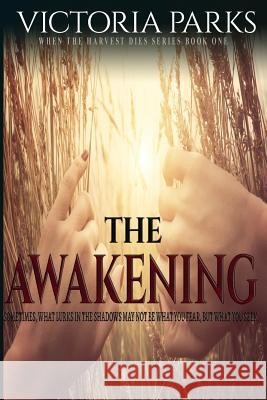 The Awakening Victoria Parks 9780994891594