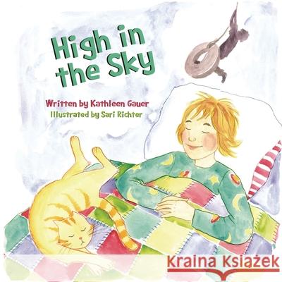 High In The Sky Kathleen Gauer Sari Richter 9780994900708 Skipping Stone Press