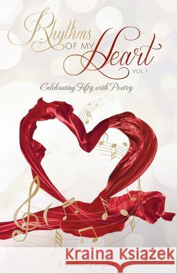 Rhythms of My Heart: Celebrating Fifty with Poetry Cynthia Grenyion 9780994920430 Conclusio