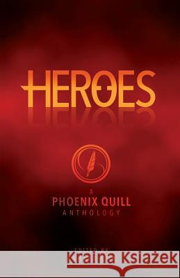 Heroes: A TPQ Anthology Omichinski, Tyler 9780994921000