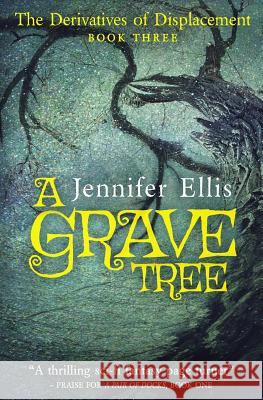 A Grave Tree Jennifer Ellis 9780994942111