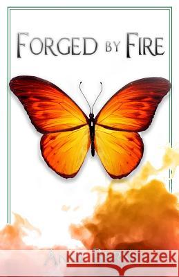 Forged By Fire Annie Burns, Coulombe J, Cassandra Morgan 9780994948601