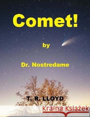 Comet! Terrence Robert Lloyd 9780994959492