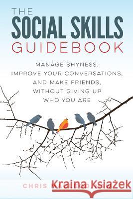 The Social Skills Guidebook Chris Macleod 9780994980700 Chris MacLeod